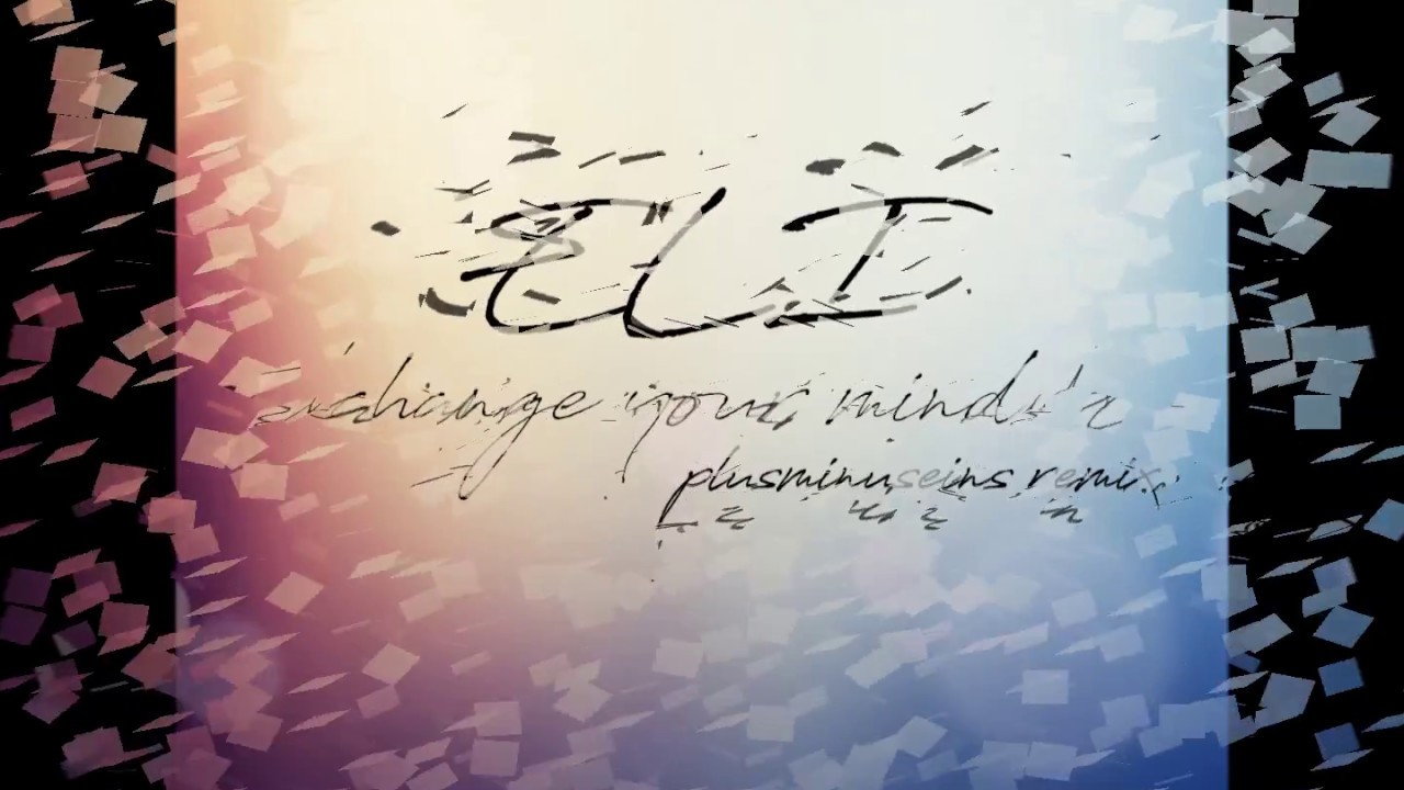 ELI  - change your mind (plusminuseins remix)