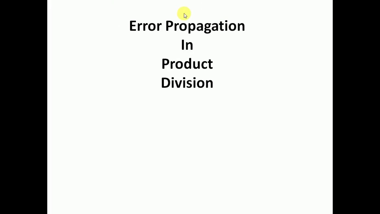 Error Propagation in product and division