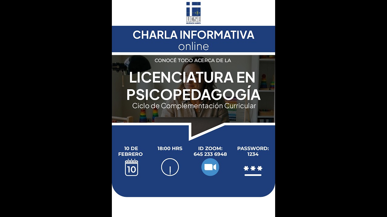 Charla Informativa sobre la Licenciatura en Psicopedagogía (CCC)