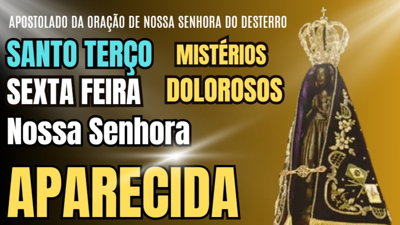 Santo Terço de Hoje - Mistérios Dolorosos | Sexta Feira #oração #nossasenhora #virgemaria  #terço