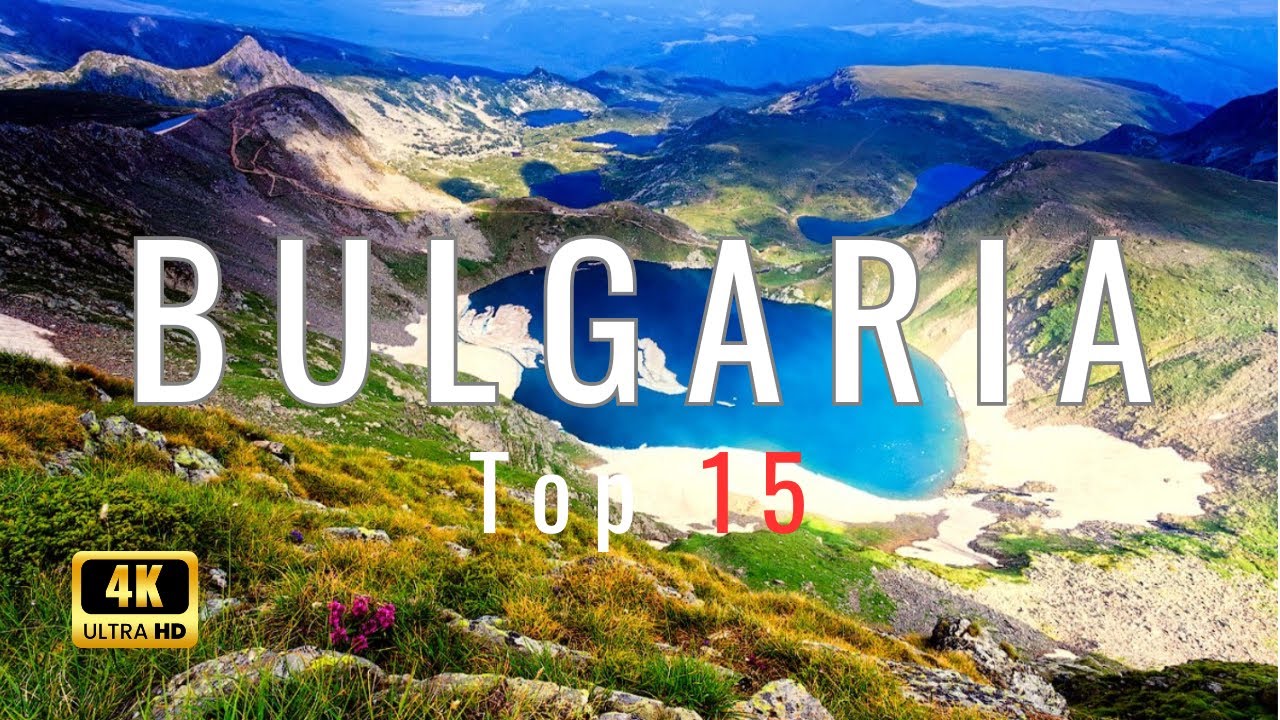 15 Best Places To Visit In Bulgaria - 4K Travel Guide