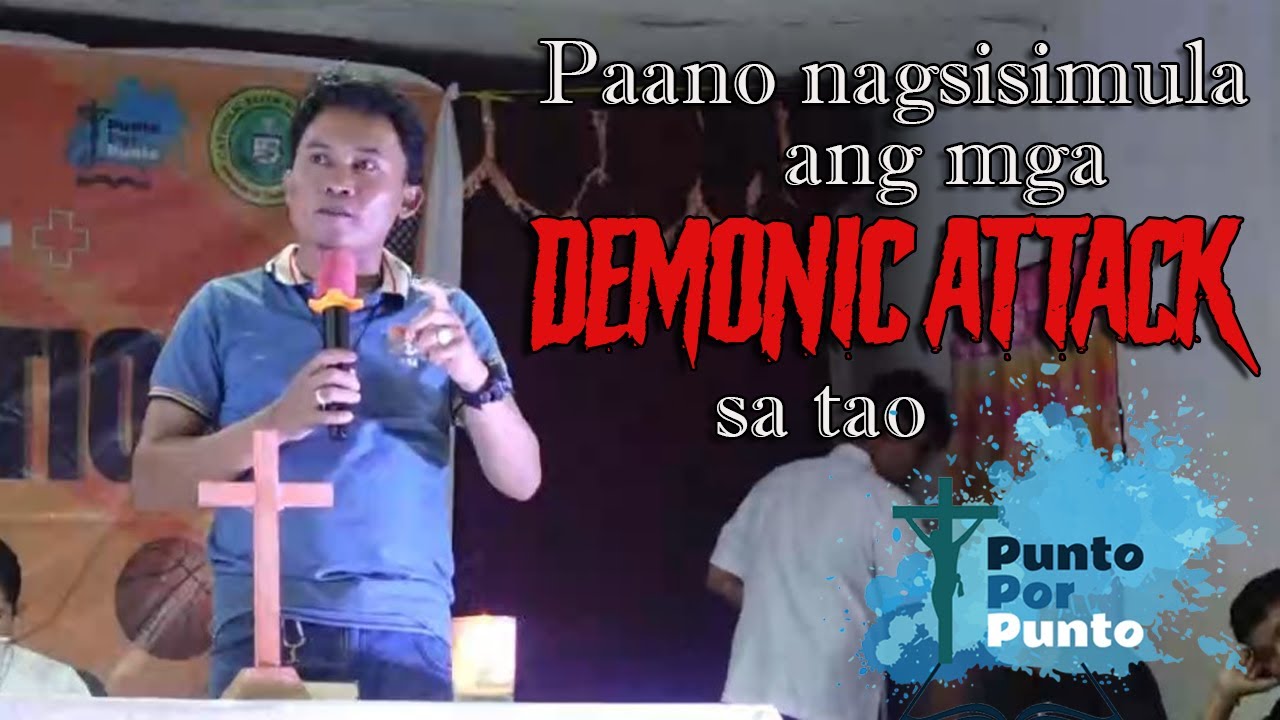 Paano nagsisimula sa tao ang mga demonic attacks