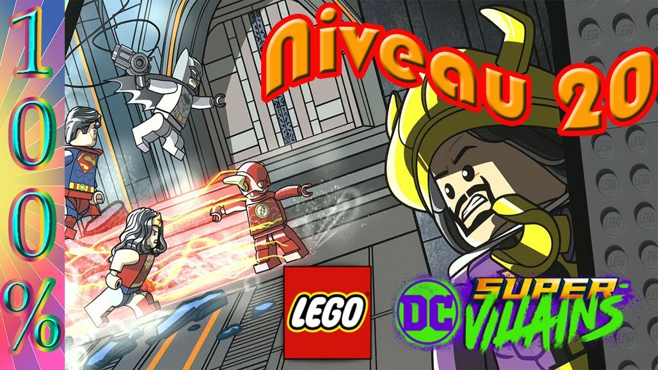 Lego DC Super Vilains FR  100% Niveau 20 Quand A Kanto