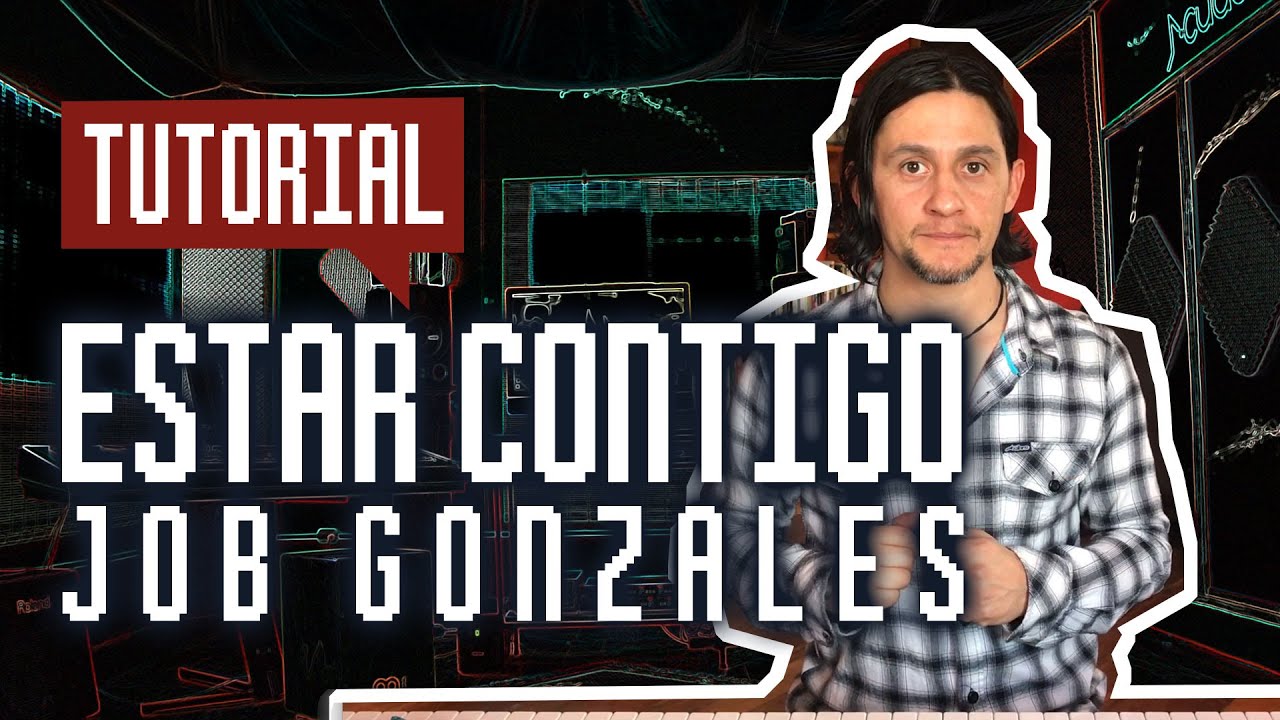 Estar contigo / Job Gonzales • TUTORIAL DE PIANO