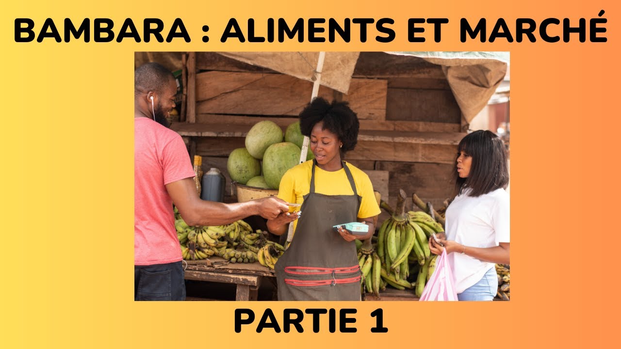 Bambara : Vocabulaire du Marché (Partie 1)