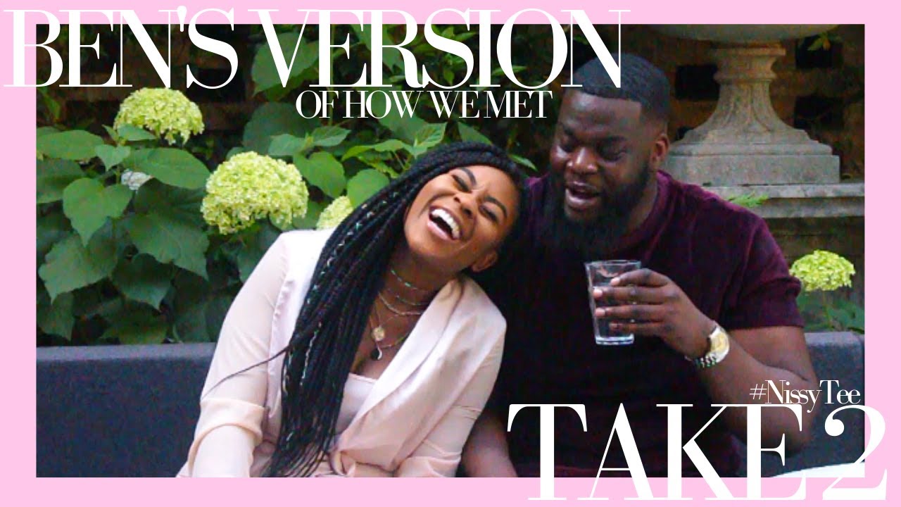 *REFILM* APPARENTLY I MOVED TO HIM 🙄 | BEN'S VERSION OF HOW WE MET! | NISSY TEE