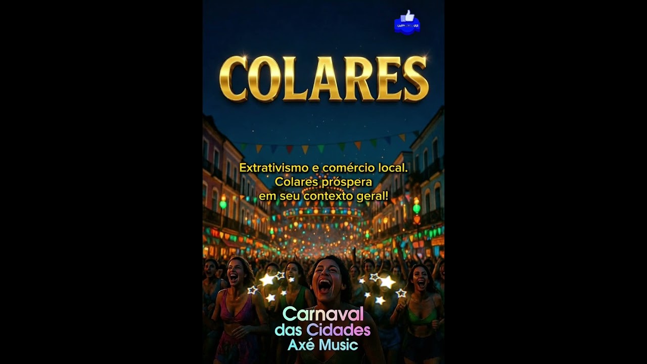 🎊 COLARES NA FOLIA 🎉 Homenagem ao Município e a seu Povo 🎉 Axé Music 2026 🎉 Carnaval das Cidades 🎊