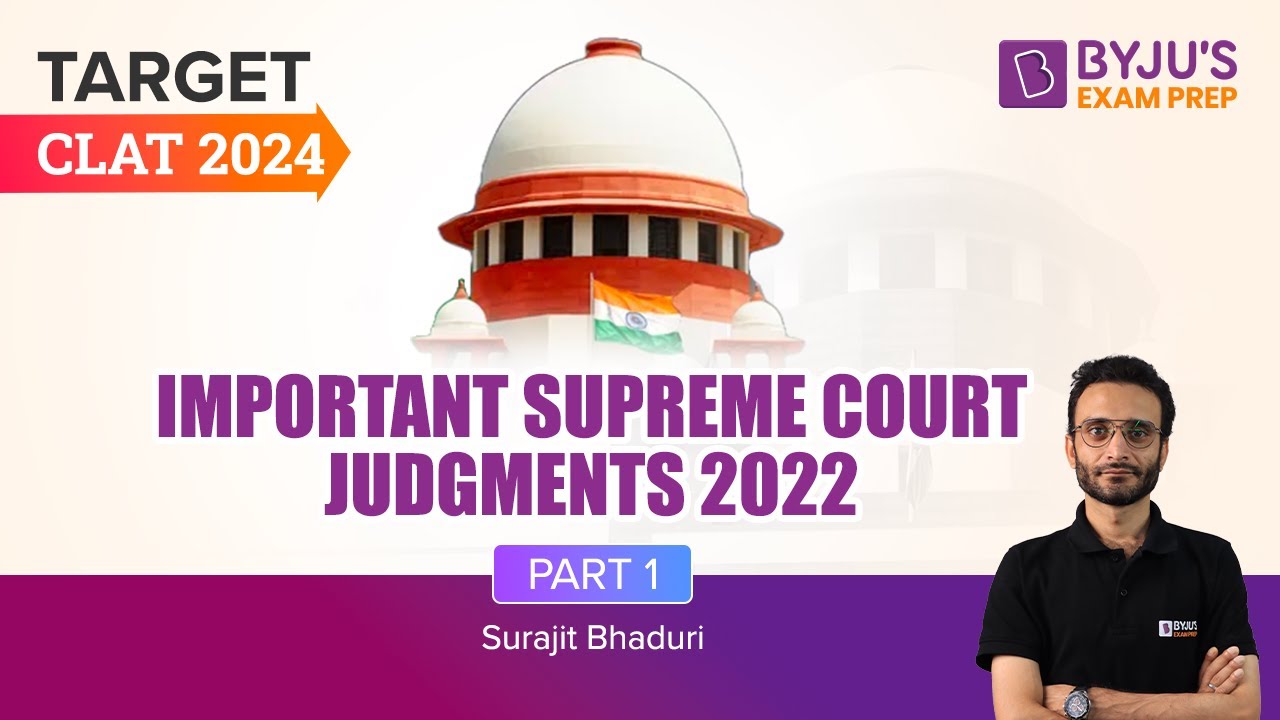 Important Supreme Court Judgements 2022 | CLAT 2024 Legal Reasoning | Part 1 | CLAT Exam