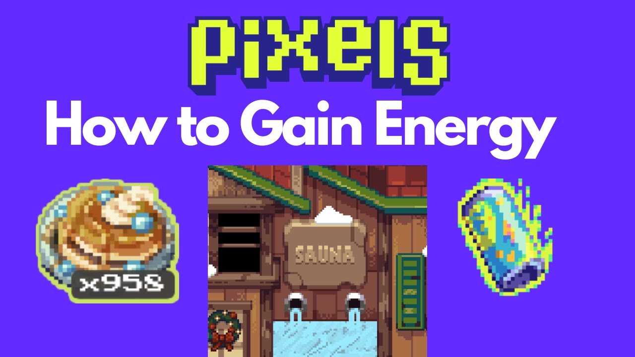 [Map Changed] How to Gain ENERGY Guide! - All the Methods in Pixels
