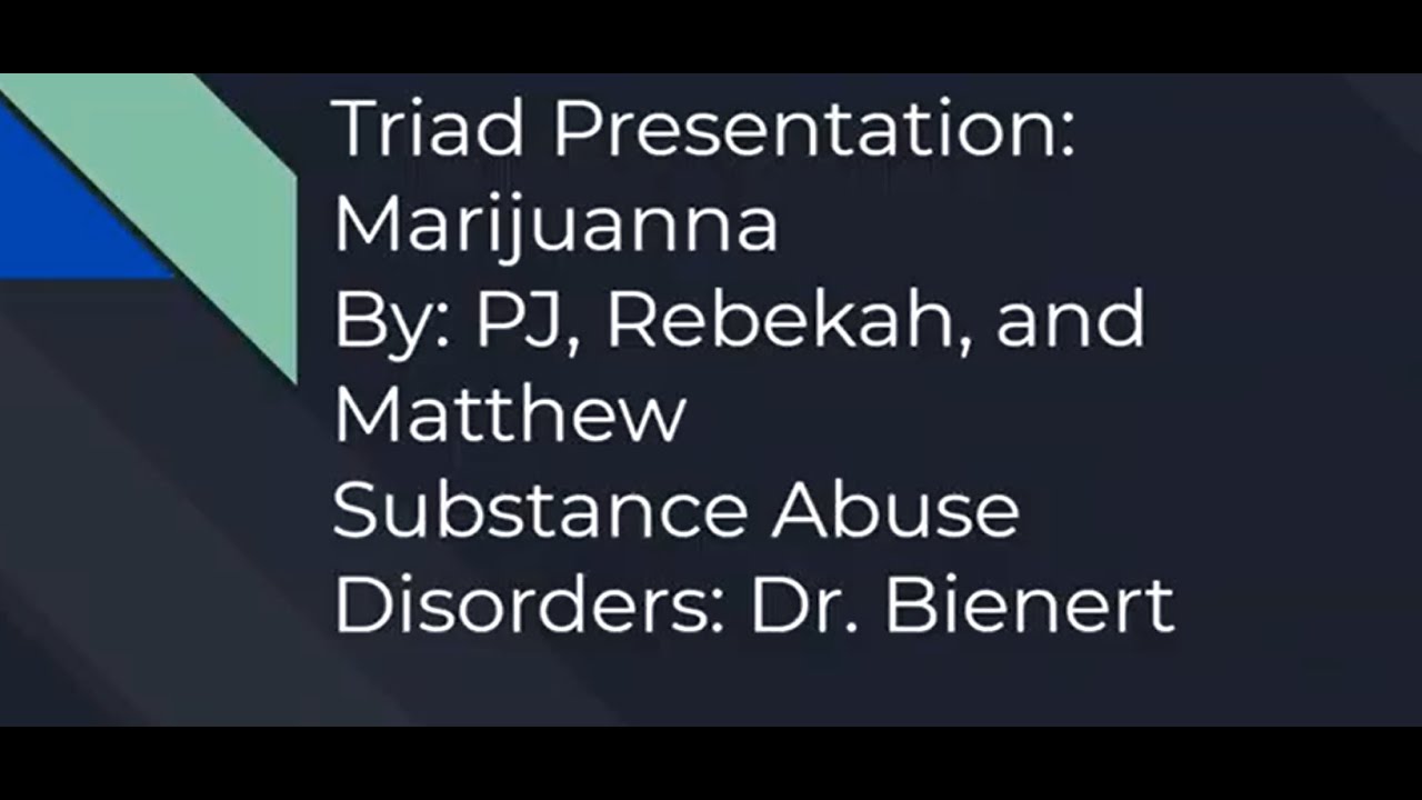 CSL 631 Substance Use Disorders: Marijuana