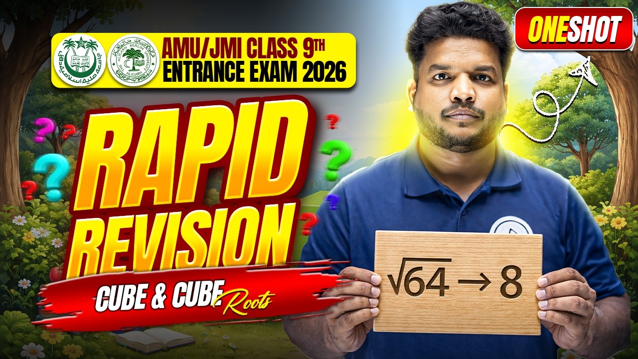 Cube & Cube Roots – One Shot Rapid Revision | AMU & JMI Class 9 Entrance 2026