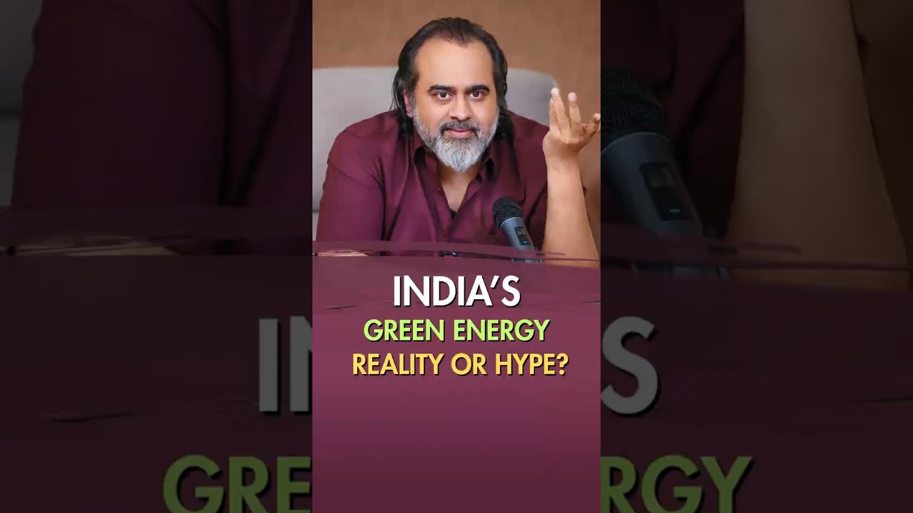 India's Green Energy: Reality or Hype? || Acharya Prashant