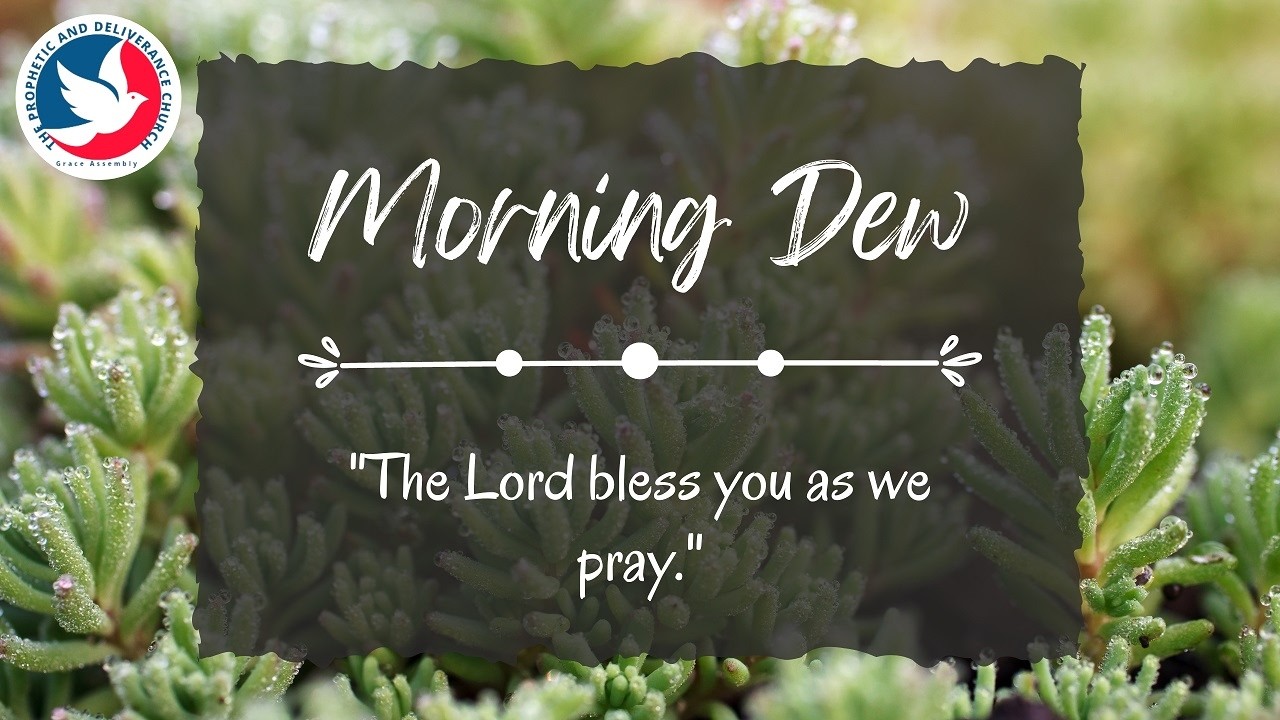 Morning Dew Prayer by Pastor Dorcas 23rd February 2026