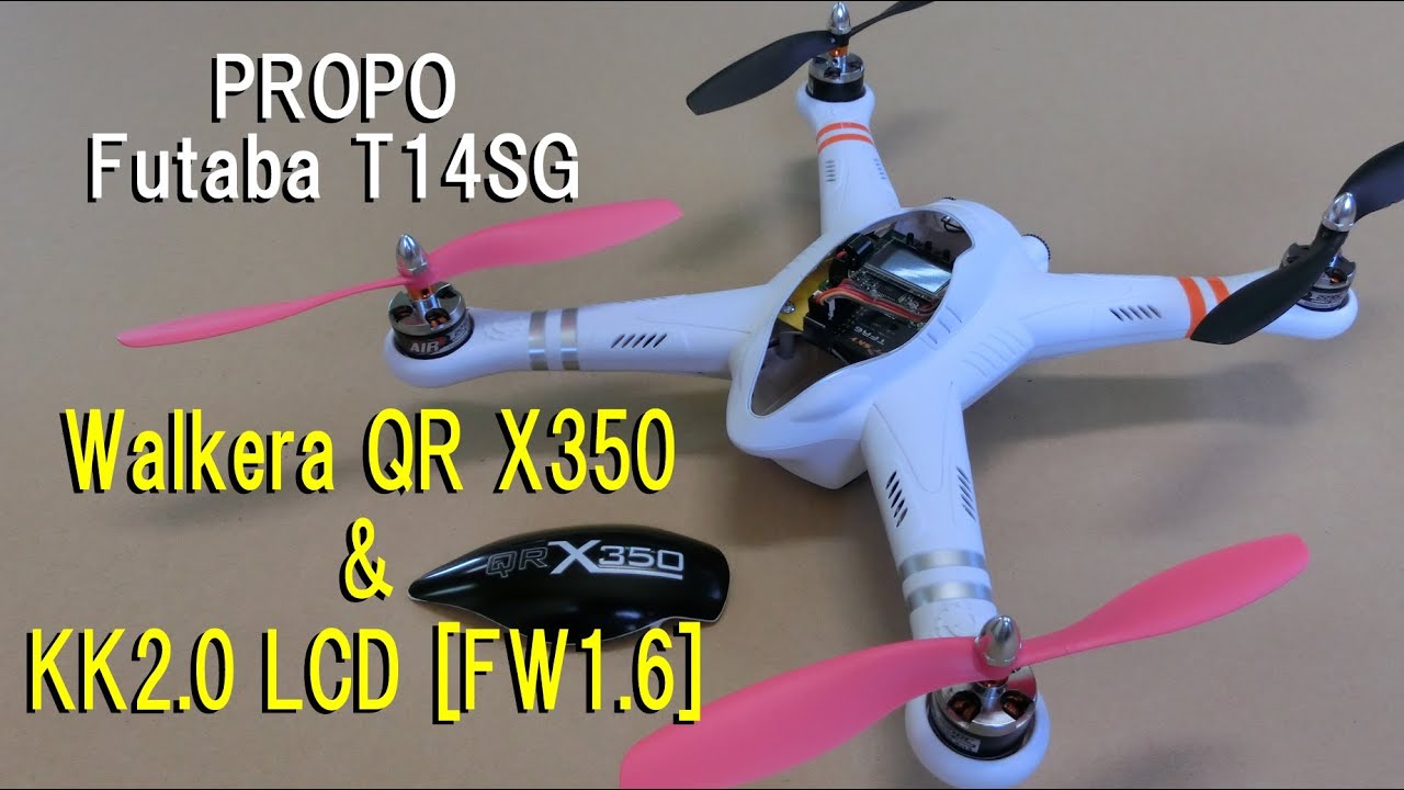 Walkera QR X350 Frame & KK2.0 FW1.6 Vol.51 Test Flight