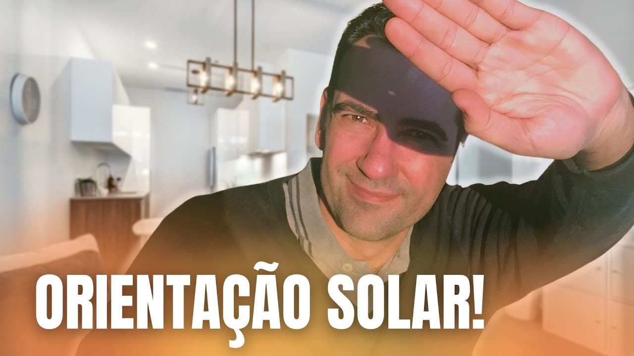 O Sol da face Norte na hora de comprar ou construir um imóvel. [Orientação Solar]
