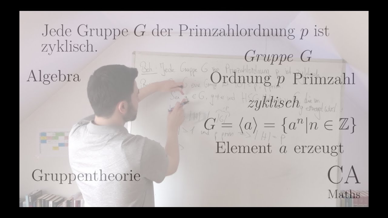 Gruppe zyklisch Ordnung Primzahl - Aufgabe Beweis (Algebra, Gruppentheorie)