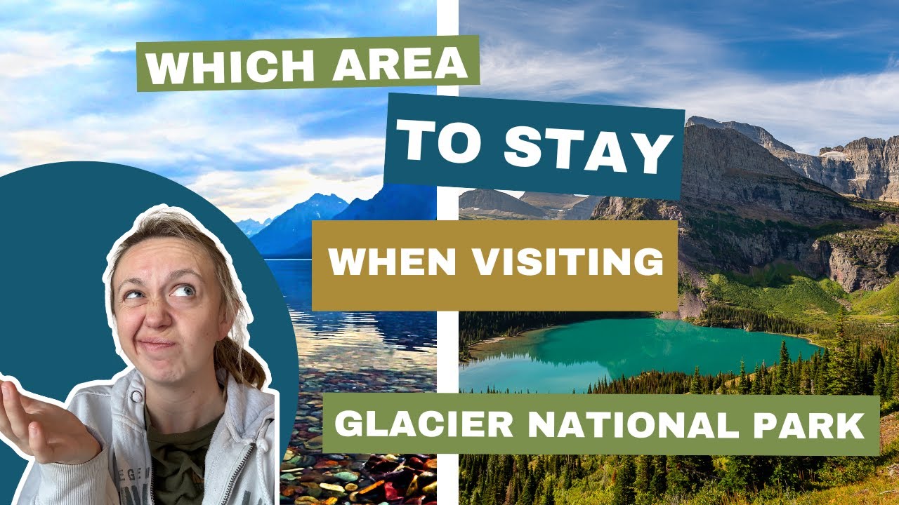 WHERE to STAY for GLACIER NATIONAL PARK