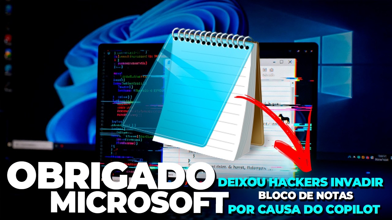 Adeus BLOCO DE NOTAS! Por CAUSA do COPILOT USUÁRIOS do SIMPLES Bloco de NOTAS podem ser INVADIDOS
