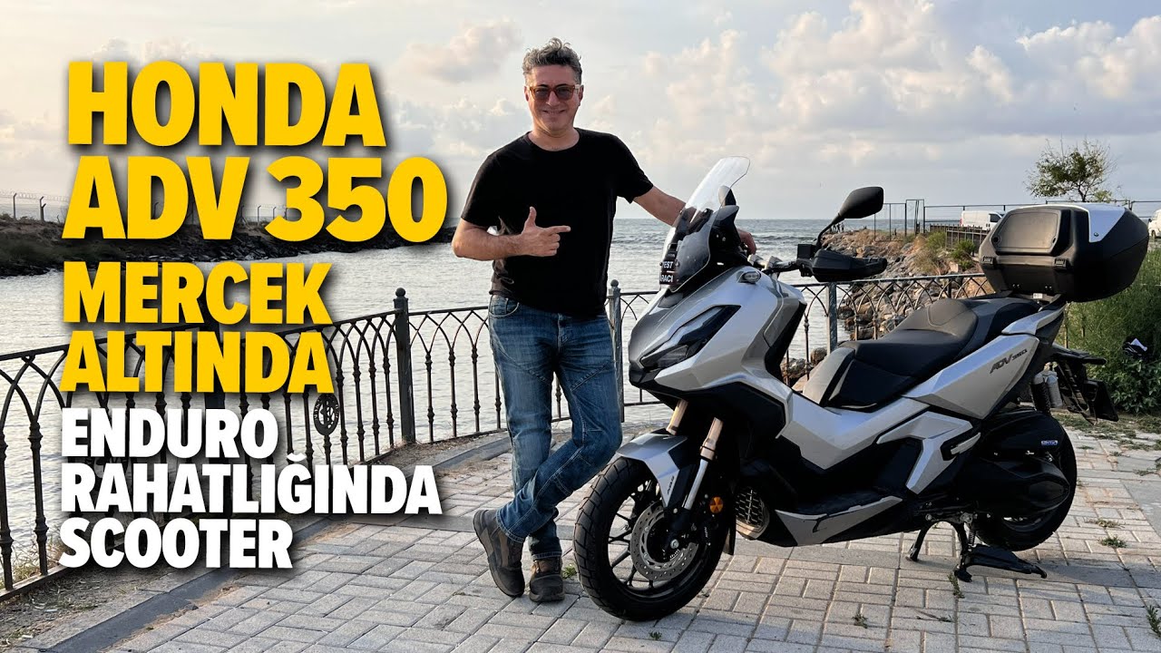 Honda ADV 350 Mercek Altında | Enduro Rahatlığında Scooter Kolaylığı