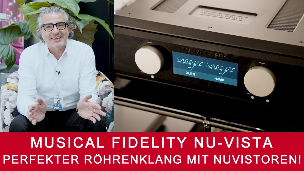 Musical Fidelity Nu-Vista | Neue Röhrenverstärker mit Nuvistoren!