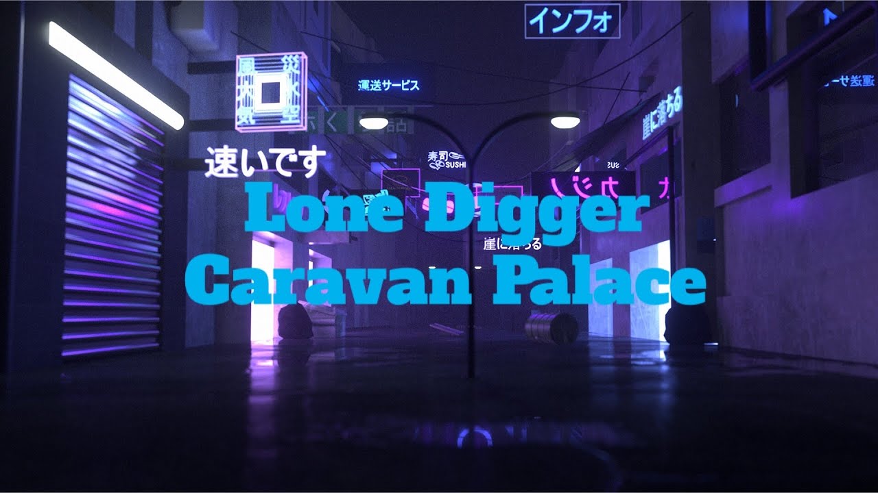 Lone Digger - Caravan Palace | Lyrics Video (Clean Version)