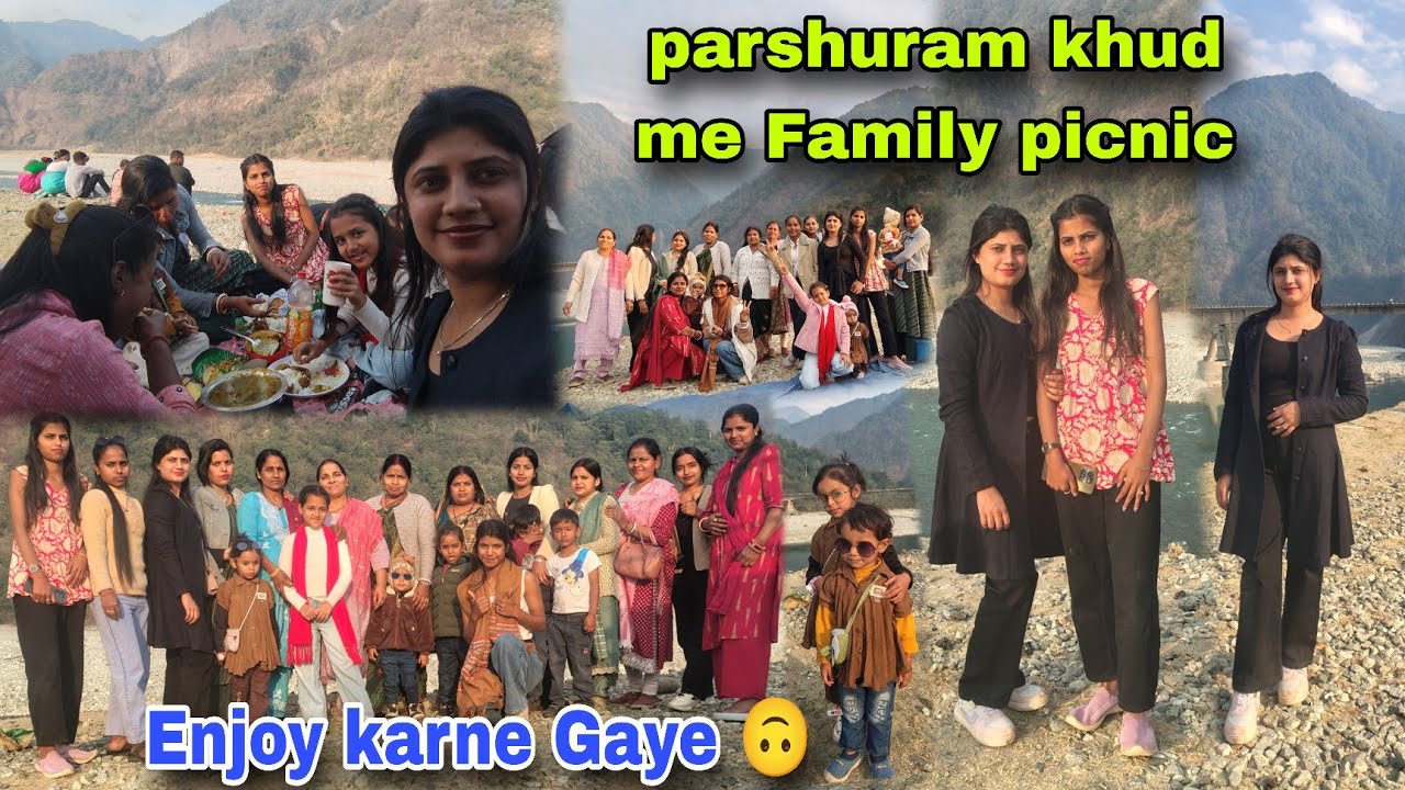 Parshuram khud me Family picnic 🧺|| Enjoy karne Gaye 🙃