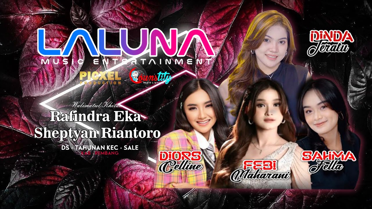🔴 LIVE STREAM LALUNA MUSIC - KHITAN RAFINDRA EKA SHEPTYAN RIANTORO - SALE REMBANG - COUNSTITY AUDIO
