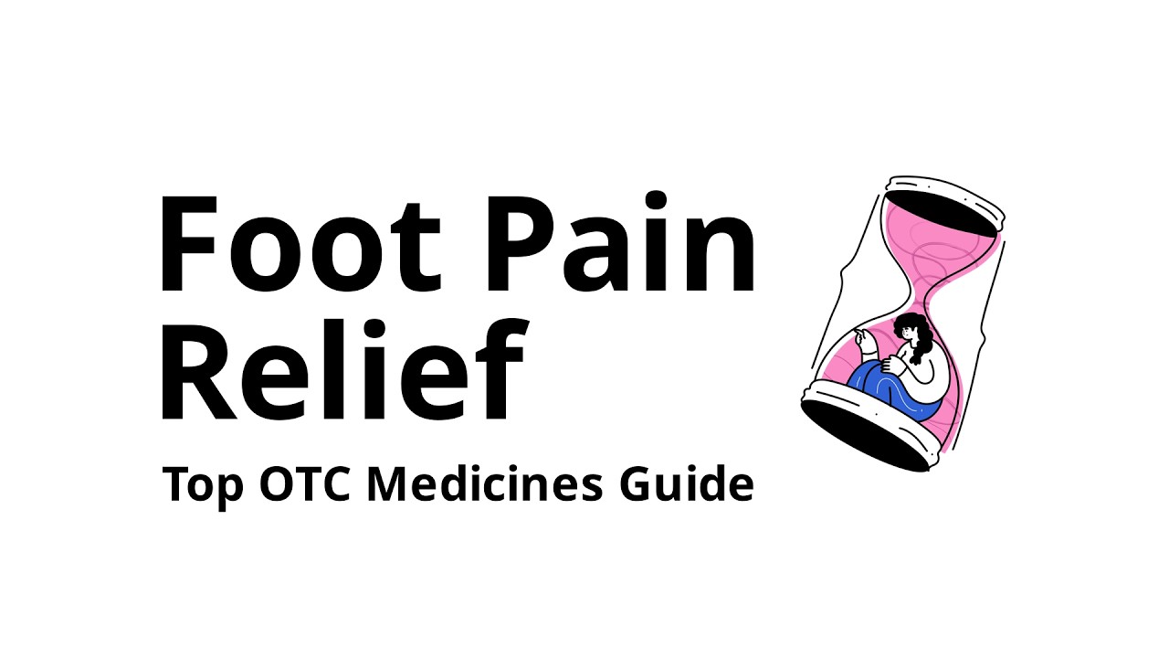Which OTC medicines are commonly used for foot pain?