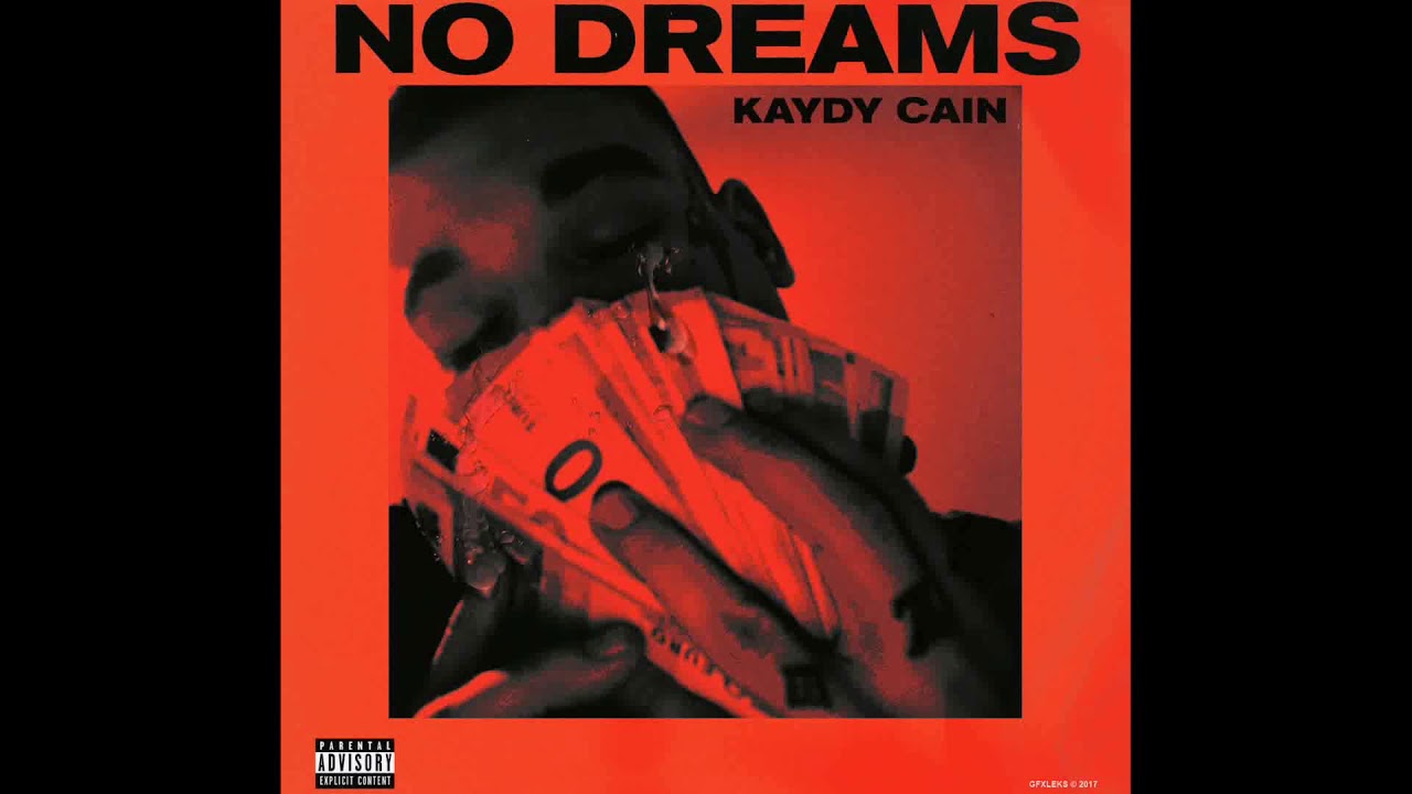 Kaydy Cain - No Dreams