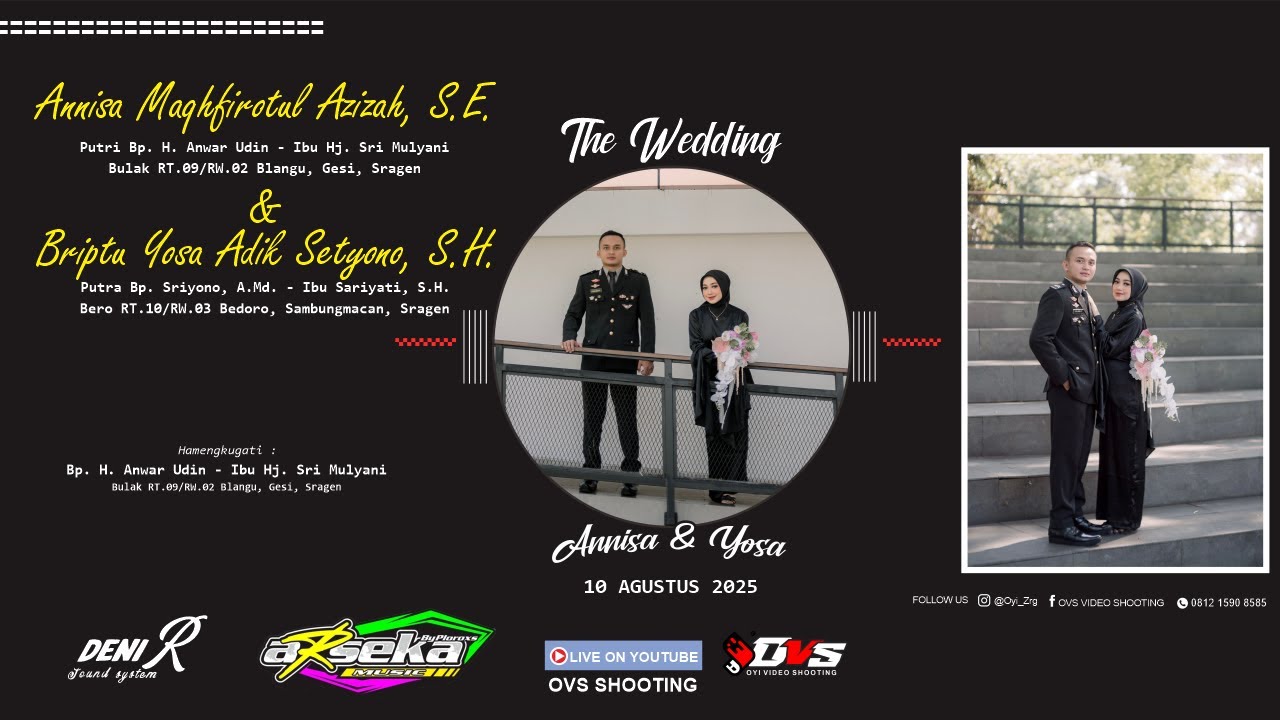 LIVE PART 3 WEDDING ANNISA & YOSA - ARSEKA MUSIC - DENY R AUDIO - Bulak, 10 Agustus 2025