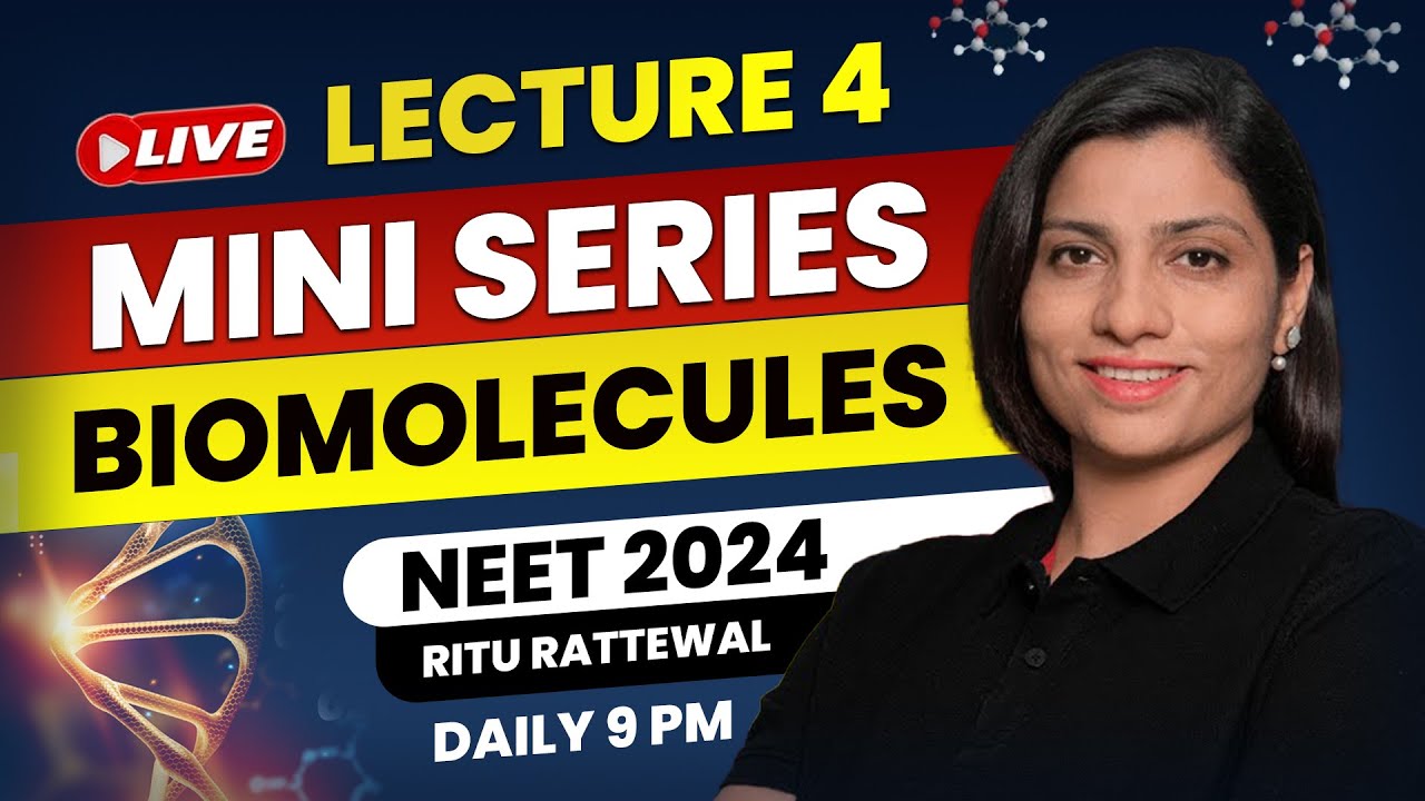 Biomolecules by Ritu Rattewal Lecture 4 | Free Mini Series on Biomolecules | NEET Biology | NEET2024