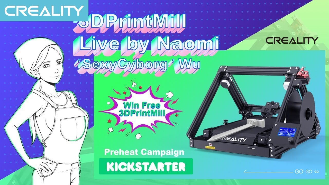 Naomi  Wu x Creality 3DPrintMill LIVE SHOW
