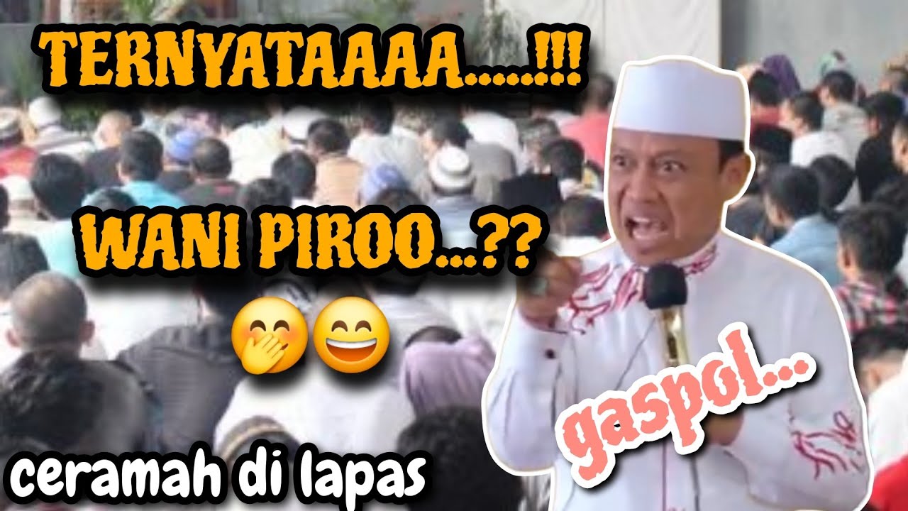 GASPOL DI LAPAS | TERNYATA...WANI PIRO? | USTADZ DAS'AD LATIF