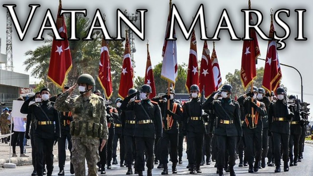 Turkish March: Vatan Marşı - Homeland March