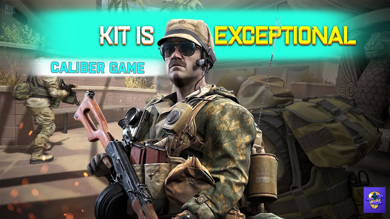 Kit is Exceptional -  Kit Caliber Gameplay &bull; калибр геймплея