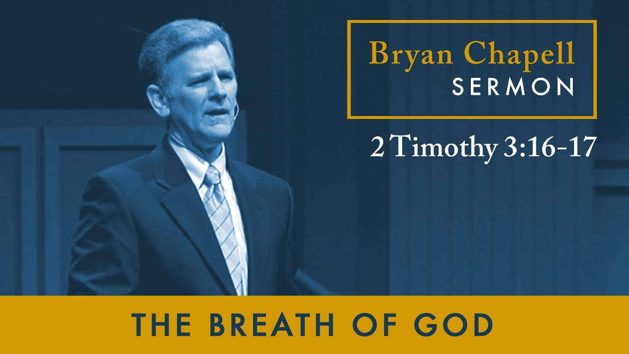 Bryan Chapell Sermon - “The Breath of God”