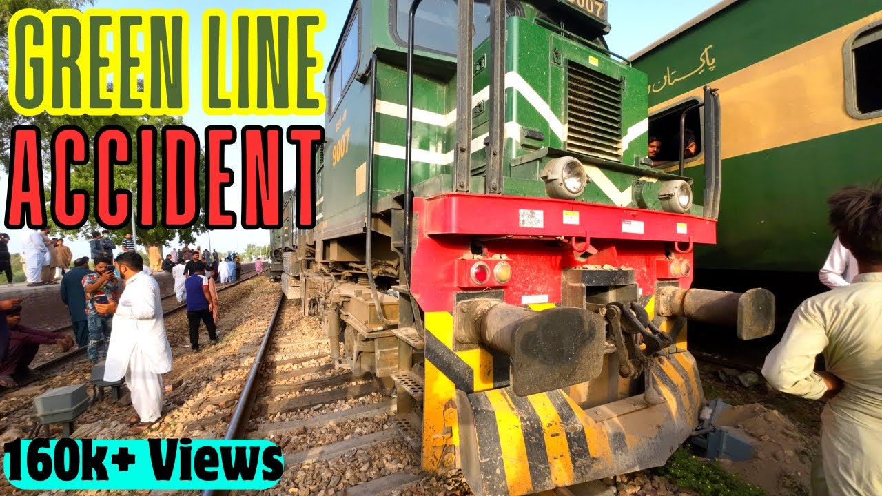 Green Line Accident | Locomotive Derailed | Pak Railway | रेल दुर्घटना | Rail Fanning | Train Travel