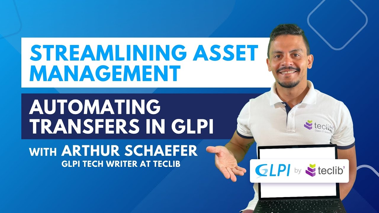 Streamlining Asset Management: automating transfers in GLPI 🚀
