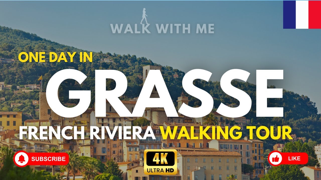 [4K] One Day in Grasse – Walking Tour of the Perfume Capital of the World | French Riviera