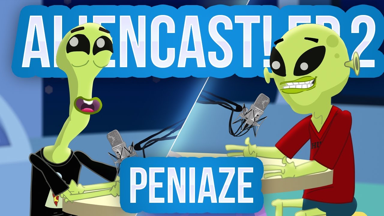 Alien Cast! Ep.2 - Peniaze