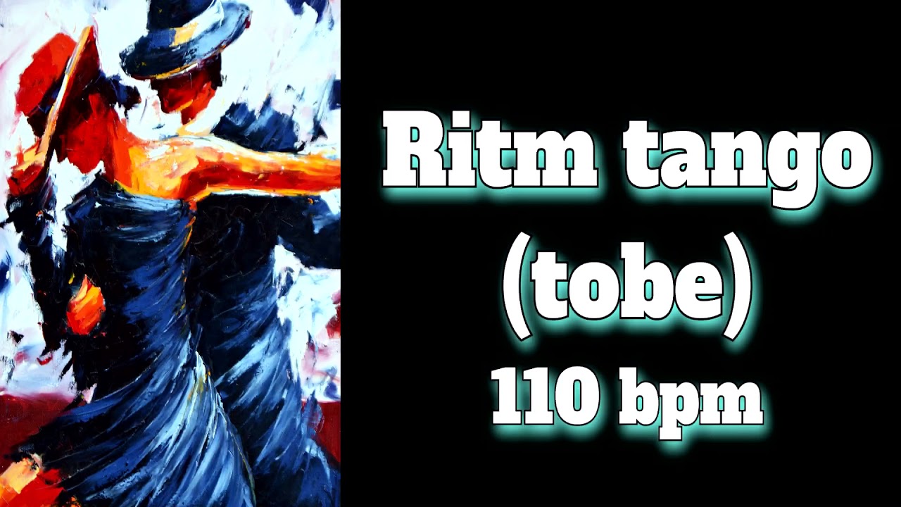Ritm tango tobe 110 bpm Tango rhythm drums