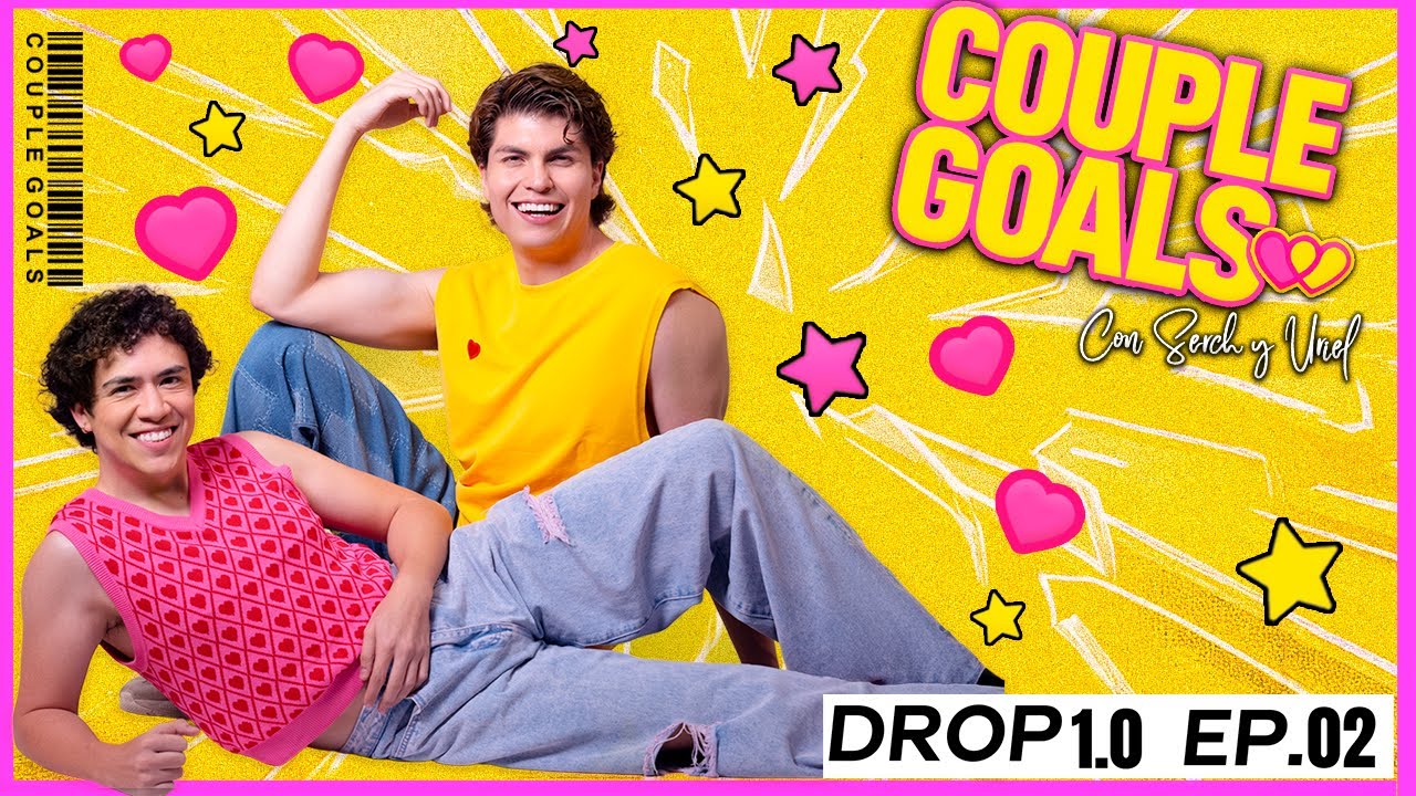 SOMOS NOVIOS Y NO NOS BESAMOS EN LA BOCA | Couple Goals DROP 1 - EP. 02