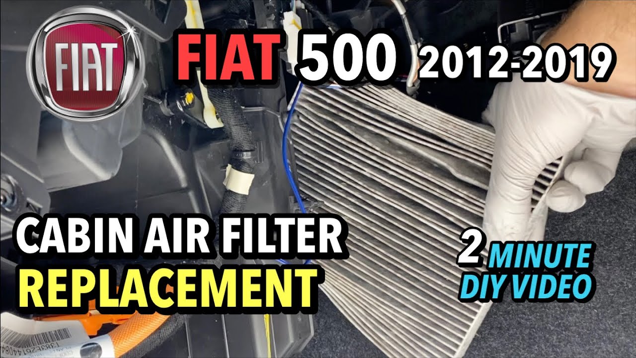 Fiat 500 - Cabin Air Filter Replacement - 2012-2019
