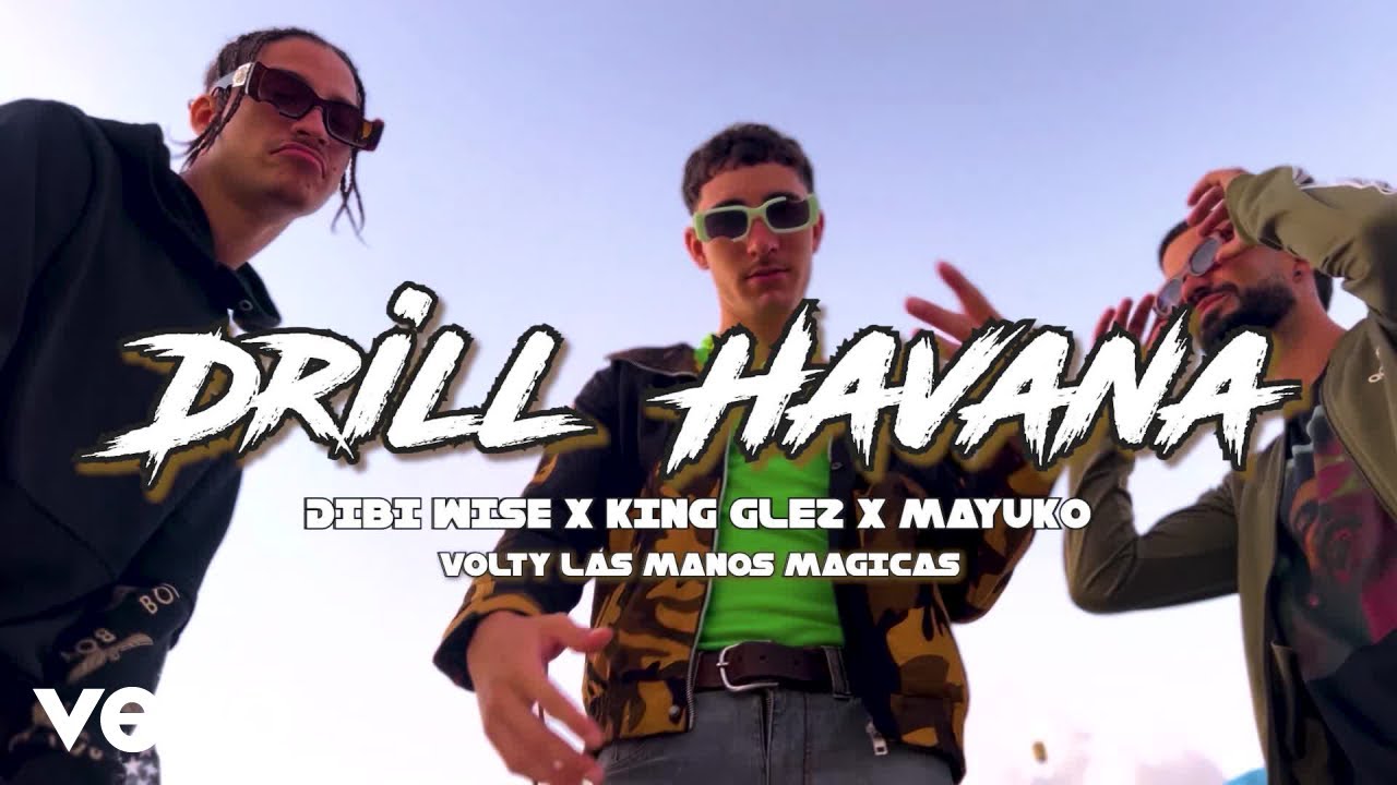 Volty Las manos Magicas - Drill Havana ft. Dibi Wise, King Glez, Mayuko