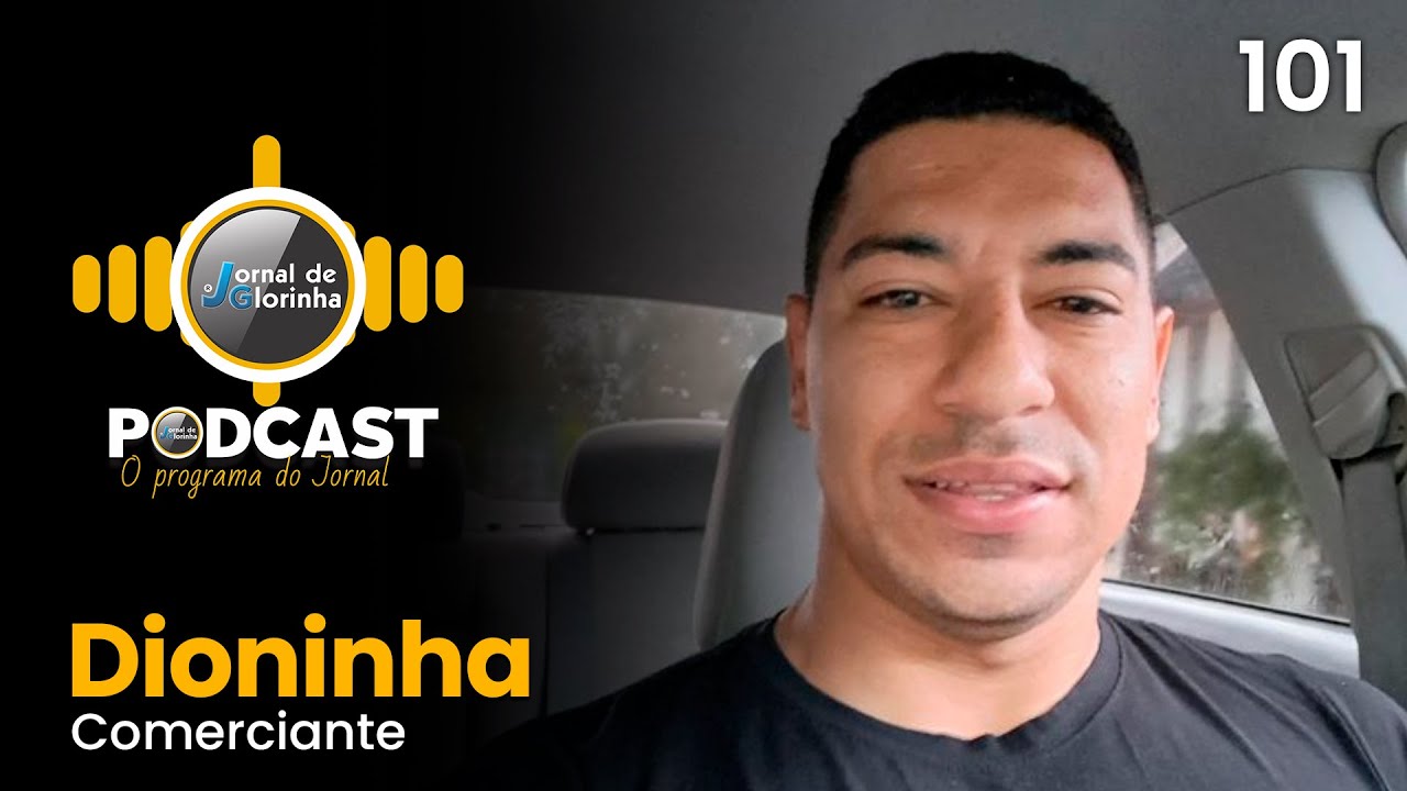 Podcast Jornal de Glorinha &ndash; Epis&oacute;dio 101 - Dioninha