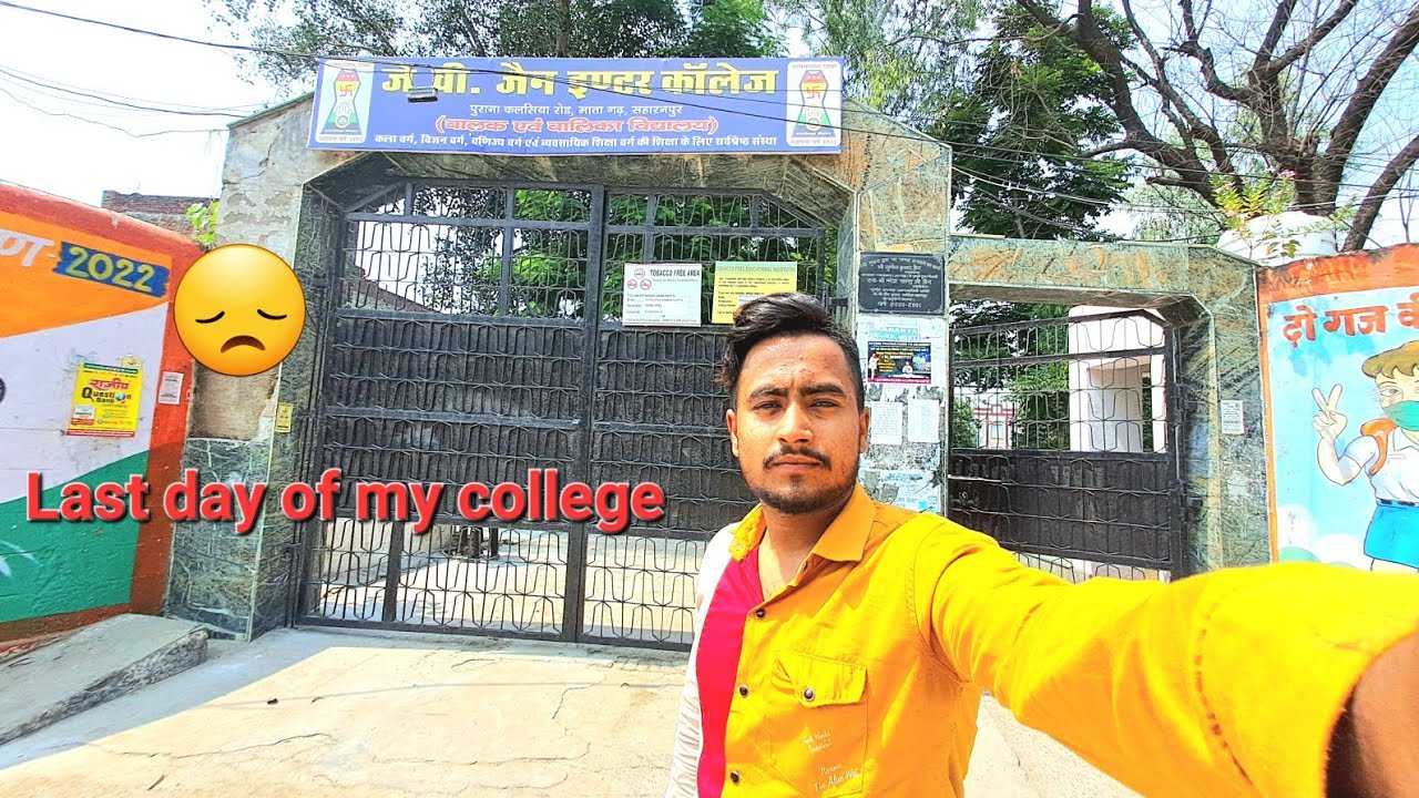 Last day of my college 😔 J v Jain inter college of Saharanpur 🙏