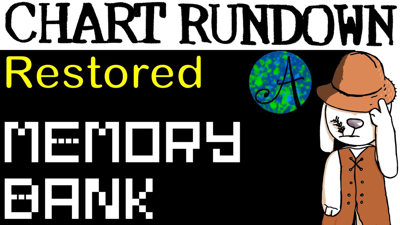 Restored! Chart Rundown - Memorybank