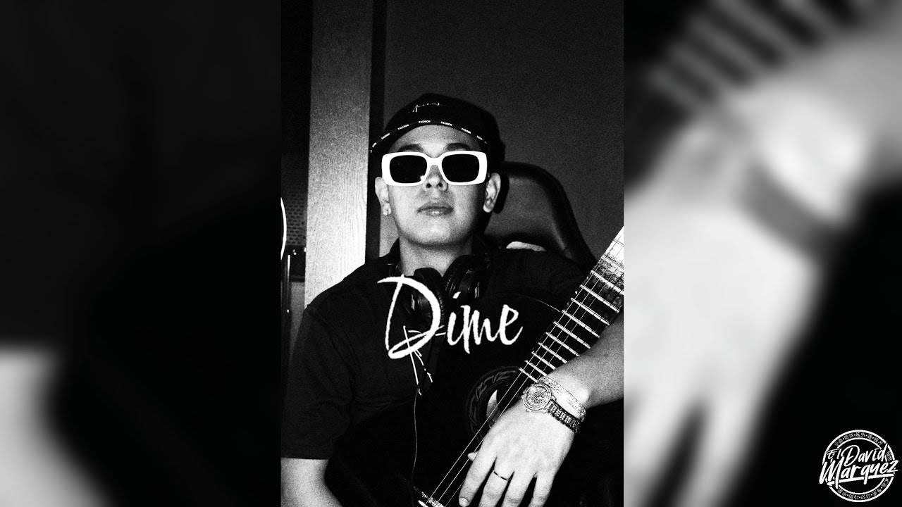 El David MárQuez - Dime (Audio Oficial)