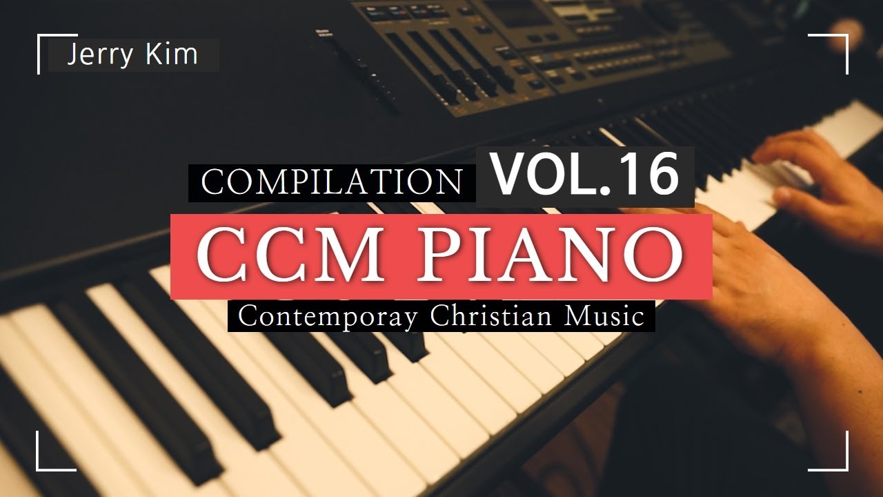 [3 часа] CCM Piano Compilation_vol.16 l Время молитвы l Поклонение l Современная христианская музыка
