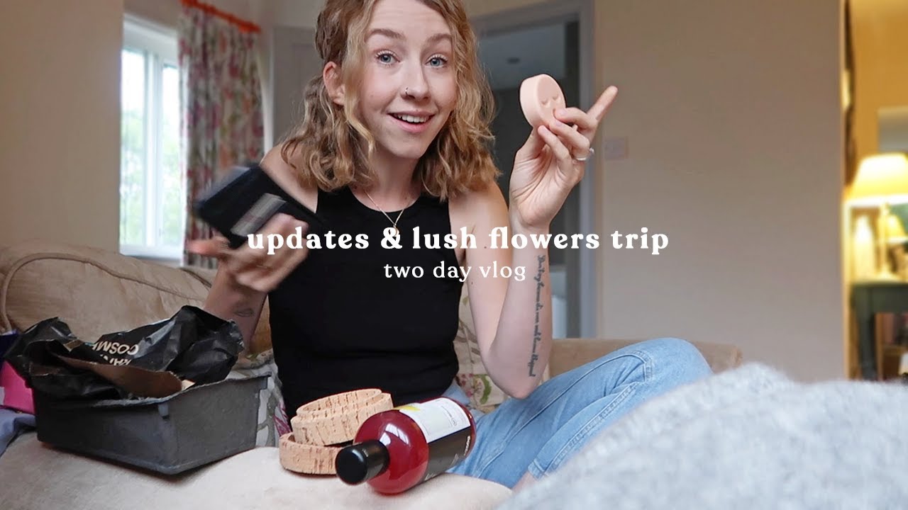 UPDATES & LUSH FLOWERS TRIP | TWO DAY VLOG | Rhiannon Ashlee Vlogs